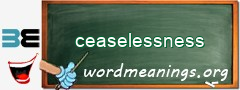 WordMeaning blackboard for ceaselessness